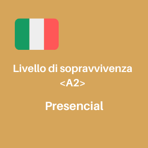 Italiano A2 - Livello di sopravvivenza - 2h/semana - Martes de 9h a 11h